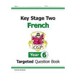 Key Stage 2 French Year 6 Targeted Question Book Includes Answers
